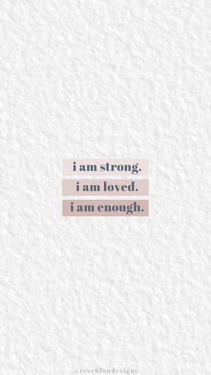 I Am Strong I Am Forever I Am Changes Wallpaper