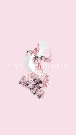 I Am Woman Motivational Iphone Wallpaper