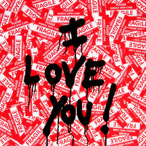 I Love You Fragile Wallpaper