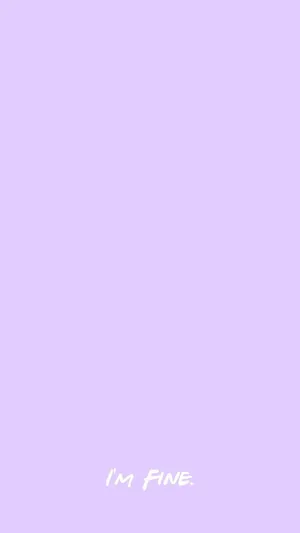 I'm Fine On Light Purple Background Wallpaper
