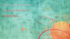 Inspirational Dream Builder Quote Wallpaper Wallpaper