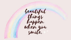 Inspirational Smile Rainbow Quote Wallpaper