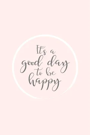 Inspiring Quotes Phone Good Day Wallpaper