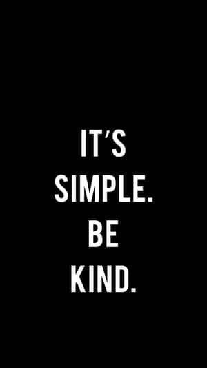 It's Simple Be Kind Wallpaper