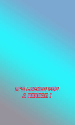 It’s Locked For A Reason In Gradient Blue Wallpaper