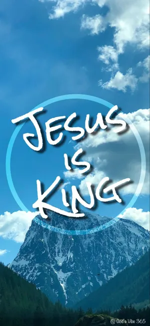 Jesus Is King Logo In Mountain Wallpaper