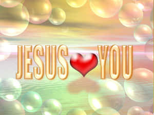 Jesus Loves You No Matter What Wallpaper