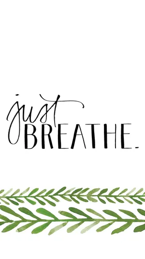 Just Breathe - Watercolor Print Wallpaper
