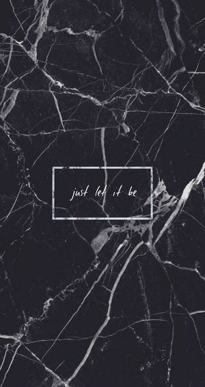 Just Let It Be Dark Aesthetic Wallpaper