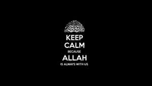 Keep Calm Allah With Us Wallpaper