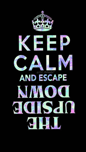 Keep Calm And Escape Wallpaper