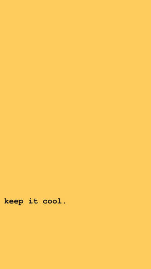 Keep It Cool Aesthetic Wallpaper