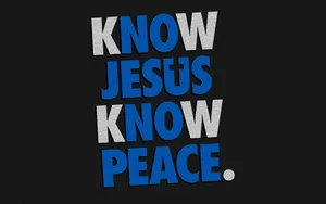 Know Jesus Know Peace Wallpaper