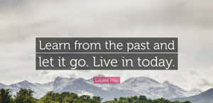 Learn Let It Go Louise Hay Wallpaper