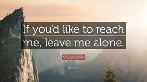 Leave Me Alone Sheryl Crow Wallpaper