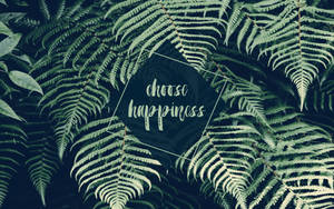 Leaves And Happiness Tumblr Quotes Wallpaper