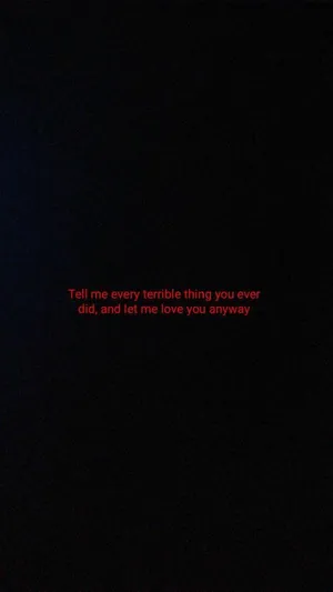 Let Me Love You Anyway Dark Grunge Aesthetic Wallpaper