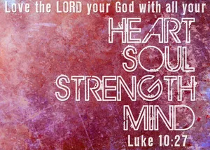 Love Commandment Bible Quote Wallpaper