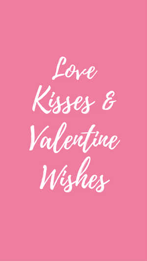 Love Kisses And Valentine Wishes Wallpaper