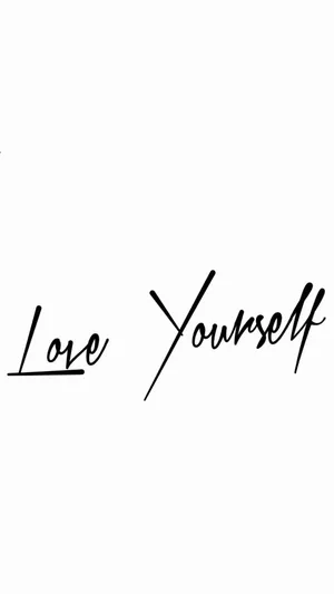 Love Yourself And The World Will Love You Back Wallpaper