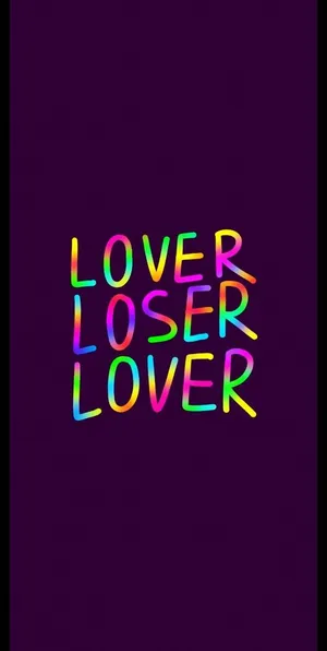 Lover Loser Rainbow Font Color Wallpaper