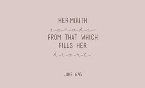 Luke 6:45 Bible Verse Laptop Wallpaper
