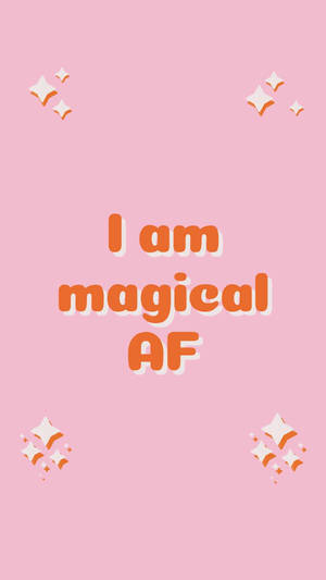 Magical Affirmation Wallpaper