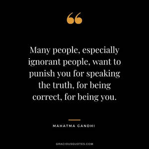 Mahatma Gandhi On Ignorant People Wallpaper