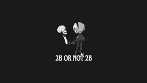 Make A Choice - 2b Or Not 2b? Wallpaper