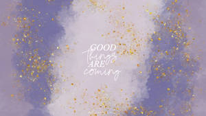 Manifest Good Things Wallpaper