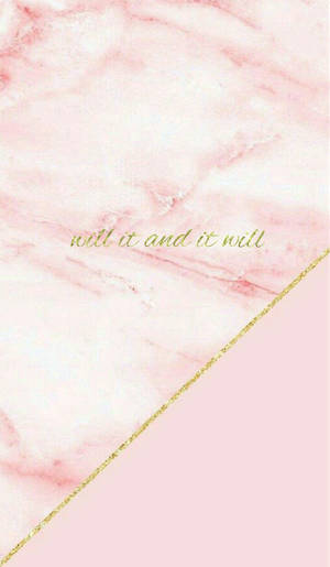 Marble Pink Will It And It Will Wallpaper