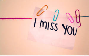 Missing You Paper Clip Note Wallpaper