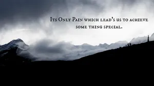 Monochrome Pain Quote Wallpaper