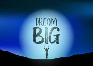 Moon Quotes Dream Big Wallpaper