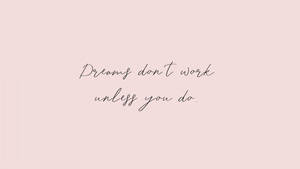 Motivation Macbook Dreams Light Pink Wallpaper