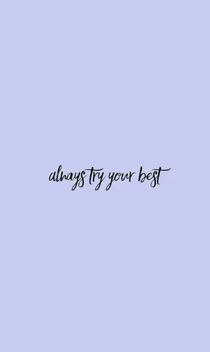 Motivational Quote Always Try Your Best Wallpaper