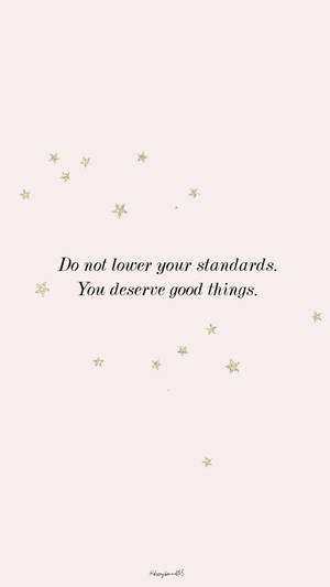 Motivational Quotes About Standards Iphone Wallpaper