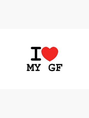 My Gf I Love Pfp Wallpaper