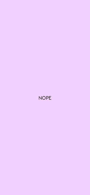 Nope Text Pastel Purple Wallpaper