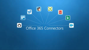 Office 365 Connectors Wallpaper