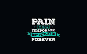 Pain Quote Vector Art Wallpaper