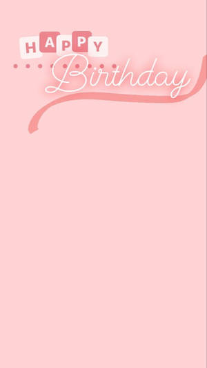 Pink Aesthetic Happy Birthday Wallpaper