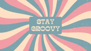 Pink And Teal Stay Groovy Poster- Wallpaper Wallpaper
