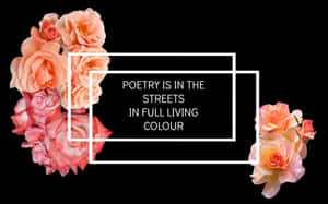 Poetry Is In The Streets In Full Living Colour Wallpaper
