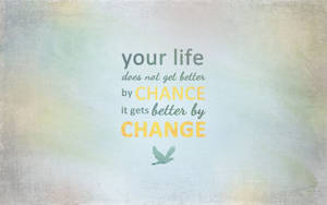 Positive Motivation Life Wallpaper