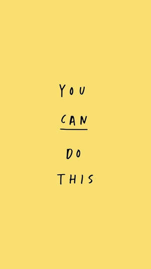 Positive Motivation You Can Do This Wallpaper