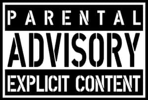 Prepare To Be Shocked By Parental Advisory Wallpaper