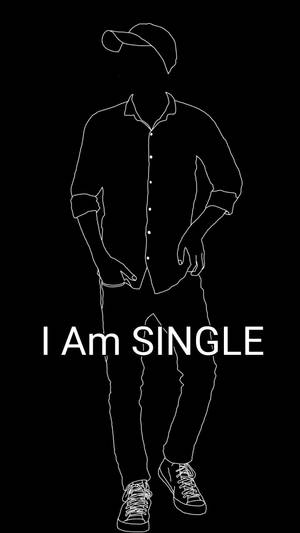 Proudly Living The Single Life Wallpaper