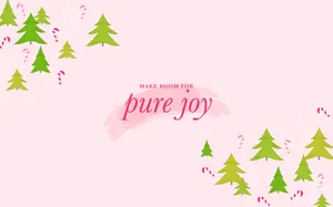 Pure Joy Pines Wallpaper