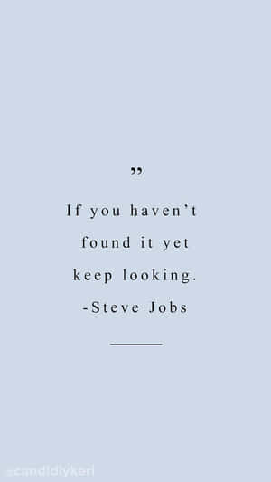 Quotes Tumblr Gray Blue Steve Jobs Wallpaper